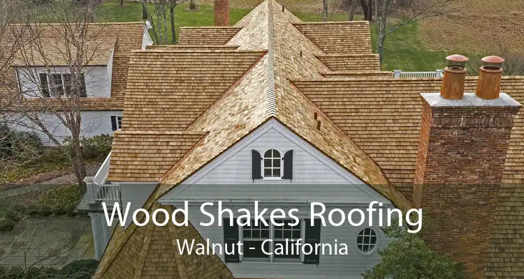 Wood Shakes Roofing Walnut - California