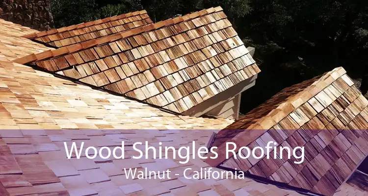 Wood Shingles Roofing Walnut - California